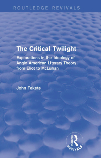 Cover image: The Critical Twilight (Routledge Revivals) 1st edition 9781138794504