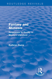 Cover image: Fantasy and Mimesis (Routledge Revivals) 1st edition 9781138794450