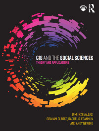 صورة الغلاف: GIS and the Social Sciences 1st edition 9781138785120