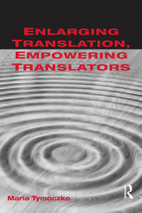Cover image: Enlarging Translation, Empowering Translators 1st edition 9781138169234