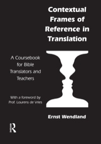 صورة الغلاف: Contextual Frames of Reference in Translation 1st edition 9781138157149