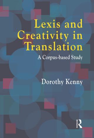 Imagen de portada: Lexis and Creativity in Translation 1st edition 9781900650380