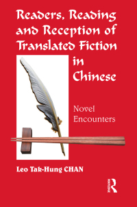 Imagen de portada: Readers, Reading and Reception of Translated Fiction in Chinese 1st edition 9781905763191