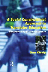 Omslagafbeelding: A Social Constructivist Approach to Translator Education 1st edition 9781900650335