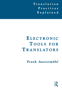 صورة الغلاف: Electronic Tools for Translators 1st edition 9781138139459