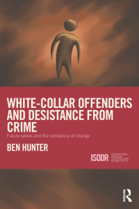 Omslagafbeelding: White-Collar Offenders and Desistance from Crime 1st edition 9781138794092
