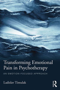 Cover image: Transforming Emotional Pain in Psychotherapy 1st edition 9781138790162