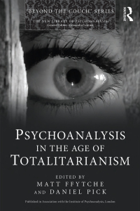 Cover image: Psychoanalysis in the Age of Totalitarianism 1st edition 9781138793880
