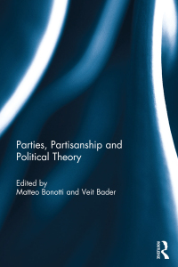 صورة الغلاف: Parties, Partisanship and Political Theory 1st edition 9781138793842