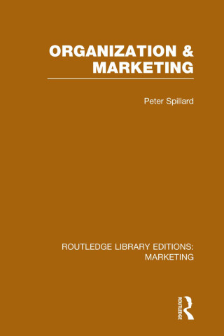Titelbild: Organization and Marketing (RLE Marketing) 1st edition 9781138793552