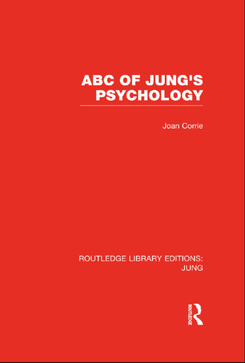 ABC of Jung's Psychology (RLE: Jung), 1st Edition - FULL INSTANT DOWNLOAD | PDF DOCX EPUB