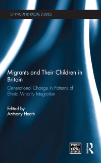 Imagen de portada: Migrants and Their Children in Britain 1st edition 9781138793262