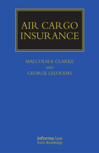 Cover image: Air Cargo Insurance 1st edition 9780367737030