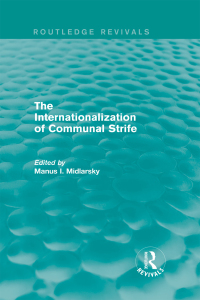 Cover image: The Internationalization of Communal Strife (Routledge Revivals) 1st edition 9781138793194