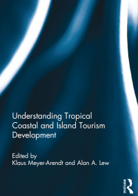 Cover image: Understanding Tropical Coastal and Island Tourism Development 1st edition 9780367739973
