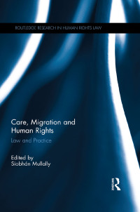 Imagen de portada: Care, Migration and Human Rights 1st edition 9781138792869