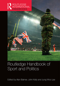 Imagen de portada: Routledge Handbook of Sport and Politics 1st edition 9781138792548