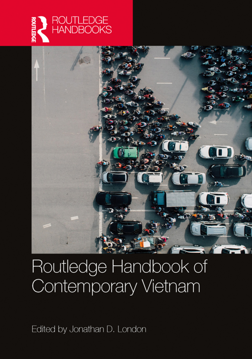 Routledge Handbook of Contemporary Vietnam 1st Edition