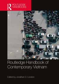 Cover image: Routledge Handbook of Contemporary Vietnam 1st edition 9781138792258