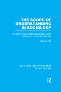 Cover image: The Scope of Understanding in Sociology (RLE Social Theory) 1st edition 9781138791862
