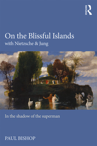 Cover image: On the Blissful Islands with Nietzsche & Jung 1st edition 9781138791626