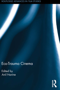 Cover image: Eco-Trauma Cinema 1st edition 9781138548411