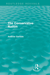 Cover image: The Conservative Nation (Routledge Revivals) 1st edition 9781138791237