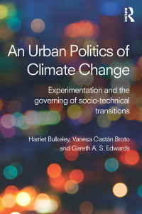 Cover image: An Urban Politics of Climate Change 1st edition 9781138791107