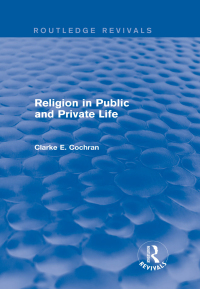 صورة الغلاف: Religion in Public and Private Life (Routledge Revivals) 1st edition 9781138791084