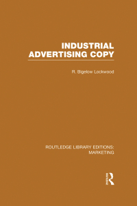 Cover image: Industrial Advertising Copy (RLE Marketing) 1st edition 9781138791060