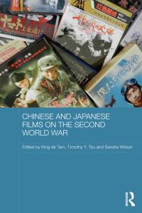 Titelbild: Chinese and Japanese Films on the Second World War 1st edition 9781138791039