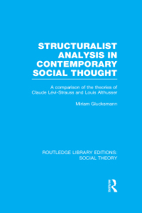Imagen de portada: Structuralist Analysis in Contemporary Social Thought (RLE Social Theory) 1st edition 9781138782594