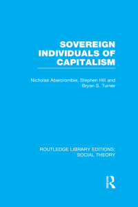 Cover image: Sovereign Individuals of Capitalism (RLE Social Theory) 1st edition 9781138788015