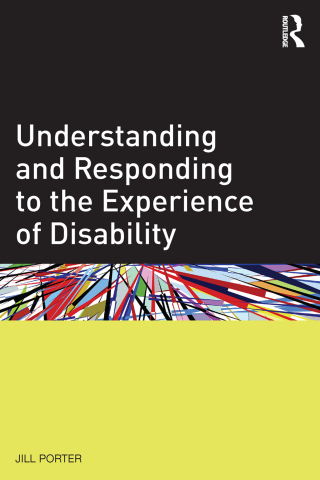 Cover image: Understanding and Responding to the Experience of Disability 1st edition 9780415822916