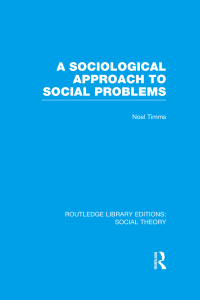 صورة الغلاف: A Sociological Approach to Social Problems 1st edition 9781138788022