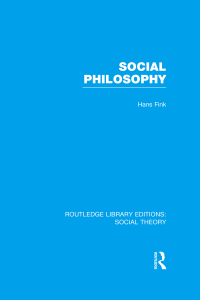Cover image: Social Philosophy (RLE Social Theory) 1st edition 9781138782518