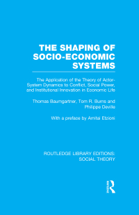 Cover image: The Shaping of Socio-Economic Systems 1st edition 9781138989993