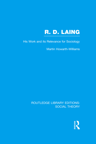 Imagen de portada: R.D. Laing: His Work and its Relevance for Sociology (RLE Social Theory) 1st edition 9781138997028