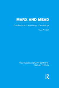 Imagen de portada: Marx and Mead (RLE Social Theory) 1st edition 9781138786172