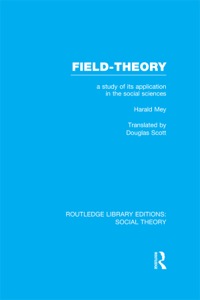 Imagen de portada: Field-theory (RLE Social Theory) 1st edition 9781138783065