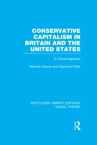 Imagen de portada: Conservative Capitalism in Britain and the United States (RLE Social Theory) 1st edition 9781138783041