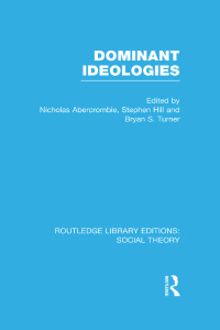 Cover image: Dominant Ideologies (RLE Social Theory) 1st edition 9781138788121
