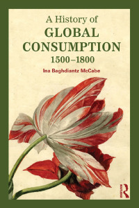 Cover image: A History of Global Consumption 1st edition 9780415507912