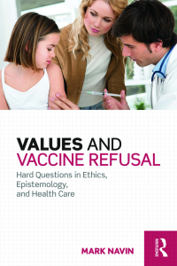 Cover image: Values and Vaccine Refusal 1st edition 9781138478213
