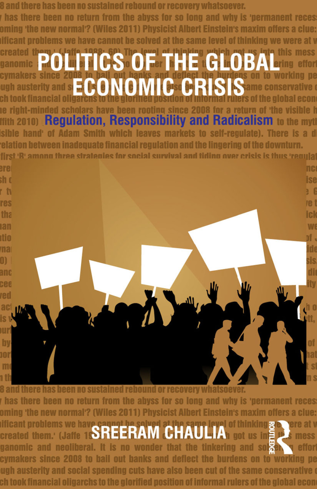 Politics of the Global Economic Crisis Regulation, Responsibility and Radicalism 1st Edition