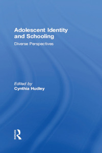 Omslagafbeelding: Adolescent Identity and Schooling 1st edition 9781138790315