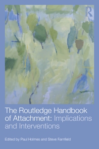 Cover image: The Routledge Handbook of Attachment: Implications and Interventions 1st edition 9780415706117