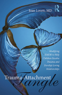 Cover image: Trauma-Attachment Tangle 1st edition 9781138789968