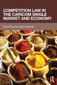 Imagen de portada: Competition Law in the CARICOM Single Market and Economy 1st edition 9781138787322
