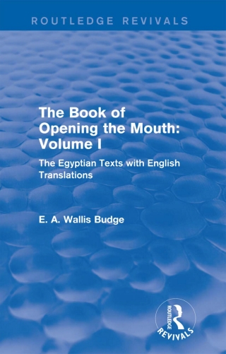 Immagine di copertina: The Book of the Opening of the Mouth: Vol. I (Routledge Revivals) 1st edition 9781138789685